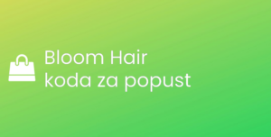 Bloom Hair koda za popust