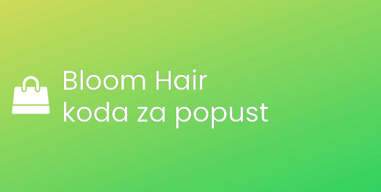 Bloom Hair koda za popust