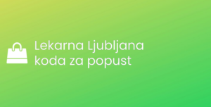 Lekarna Ljubljana koda za popust